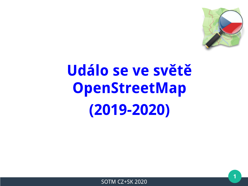 Událo Se Ve Světě Openstreetmap V Letech 2019-2020