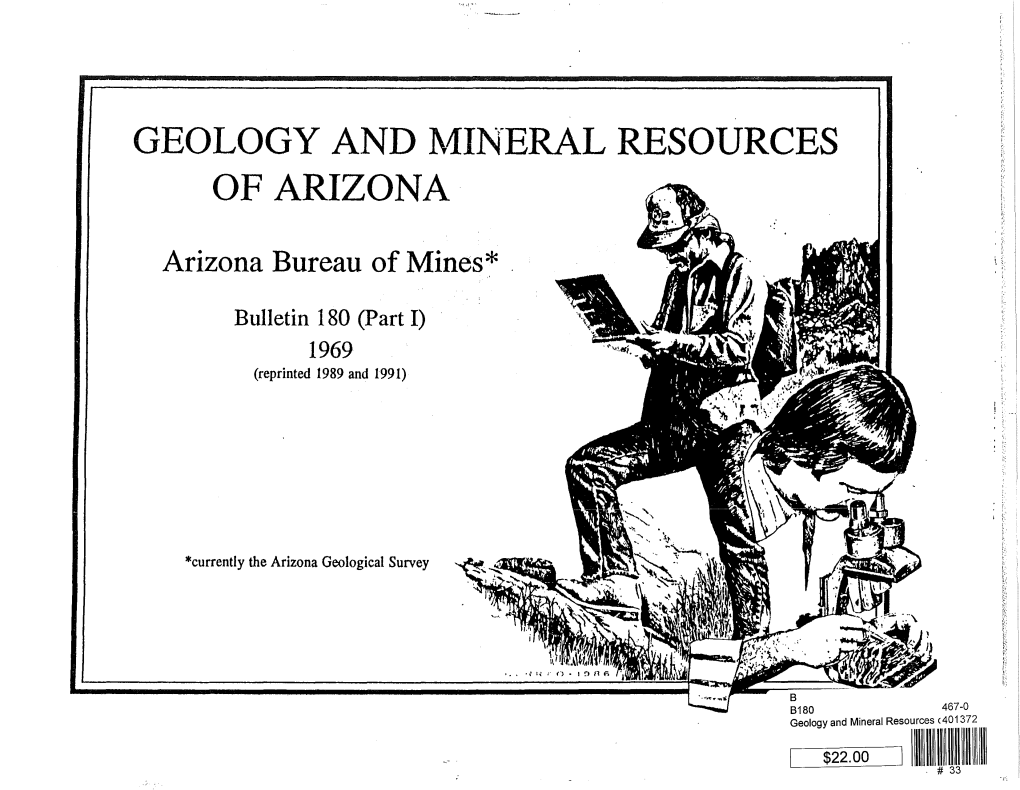 Geology and Mineral Resources of Arizona Through 1964, and Will Aid the Reader Wishing Further Deta.Ils on Specific Subjects