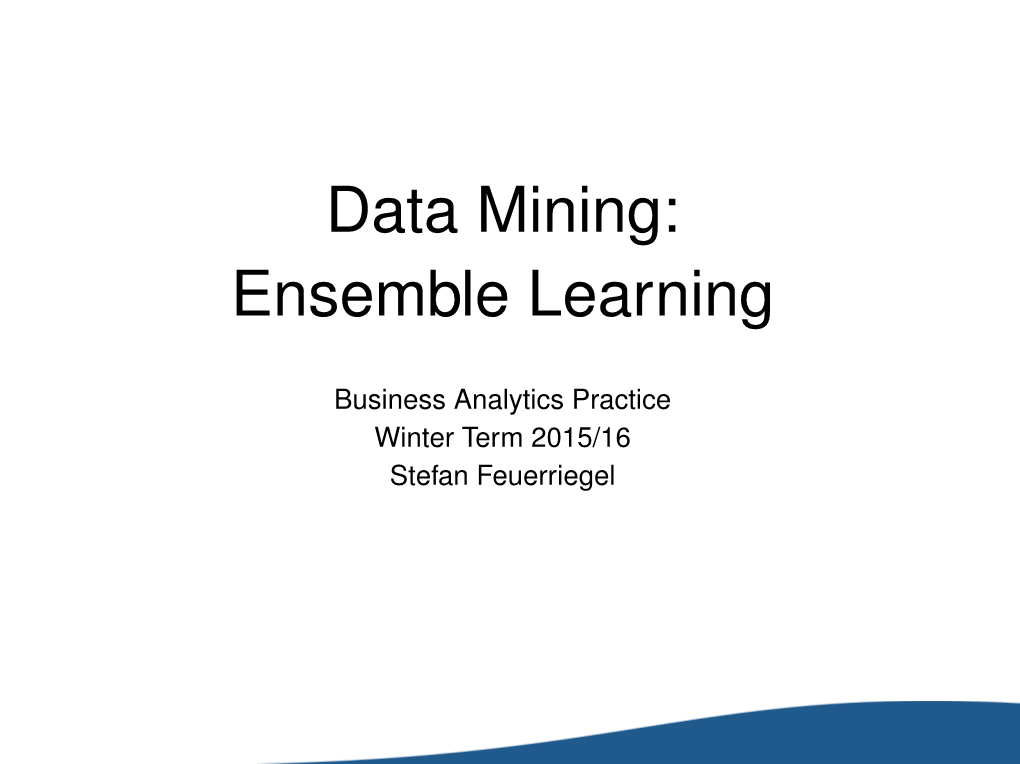 Data Mining: Ensemble Learning