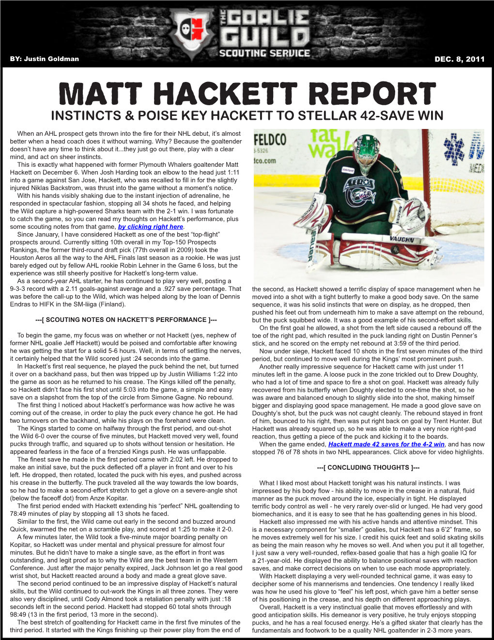 Matt Hackett Report Instincts & Poise Key Hackett to Stellar 42-Save Win