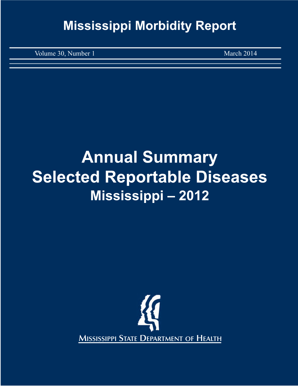 Annual Summary Selected Reportable Diseases Mississippi – 2012