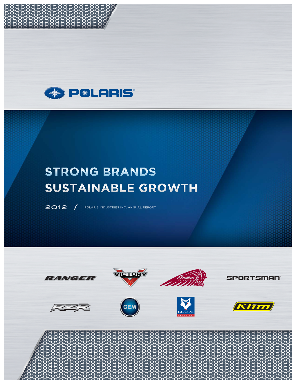 Polaris Industries Inc. Annual Report 2012 Highlights up %