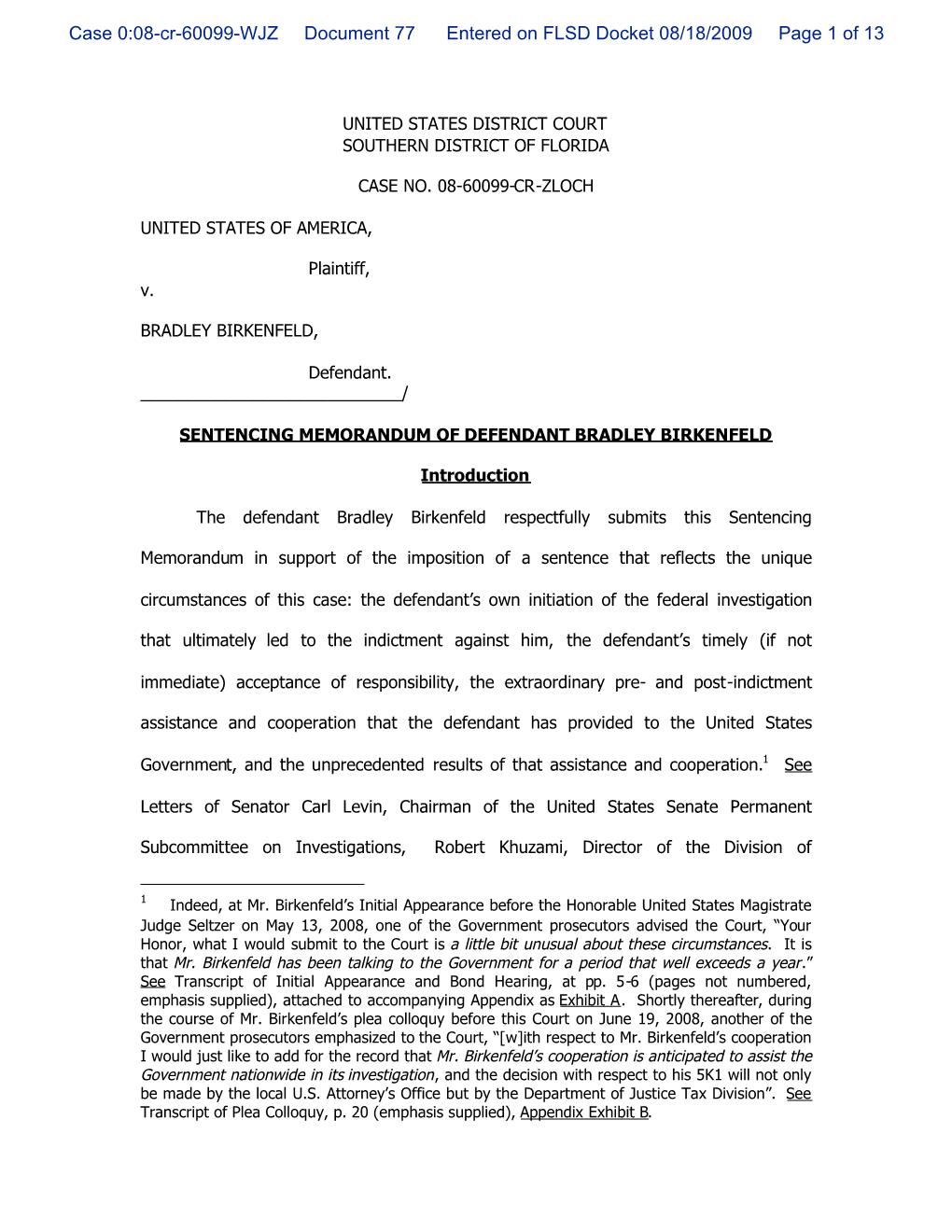 Case 0:08-Cr-60099-WJZ Document 77 Entered on FLSD Docket 08/18/2009 Page 1 of 13