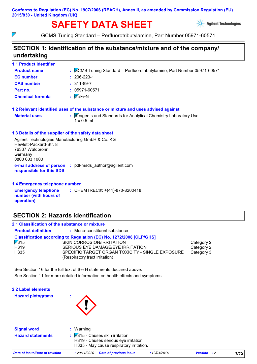 SAFETY DATA SHEET GCMS Tuning Standard – Perfluorotributylamine, Part Number 05971-60571