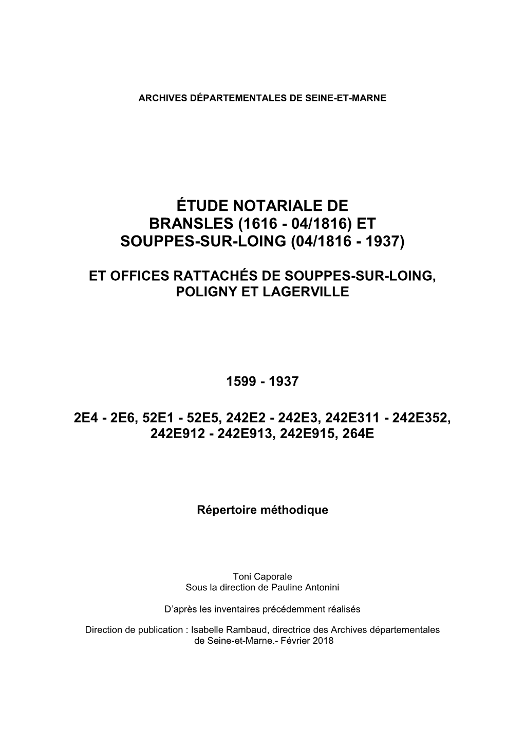 Étude Notariale De Bransles (1616 - 04/1816) Et Souppes-Sur-Loing (04/1816 - 1937)