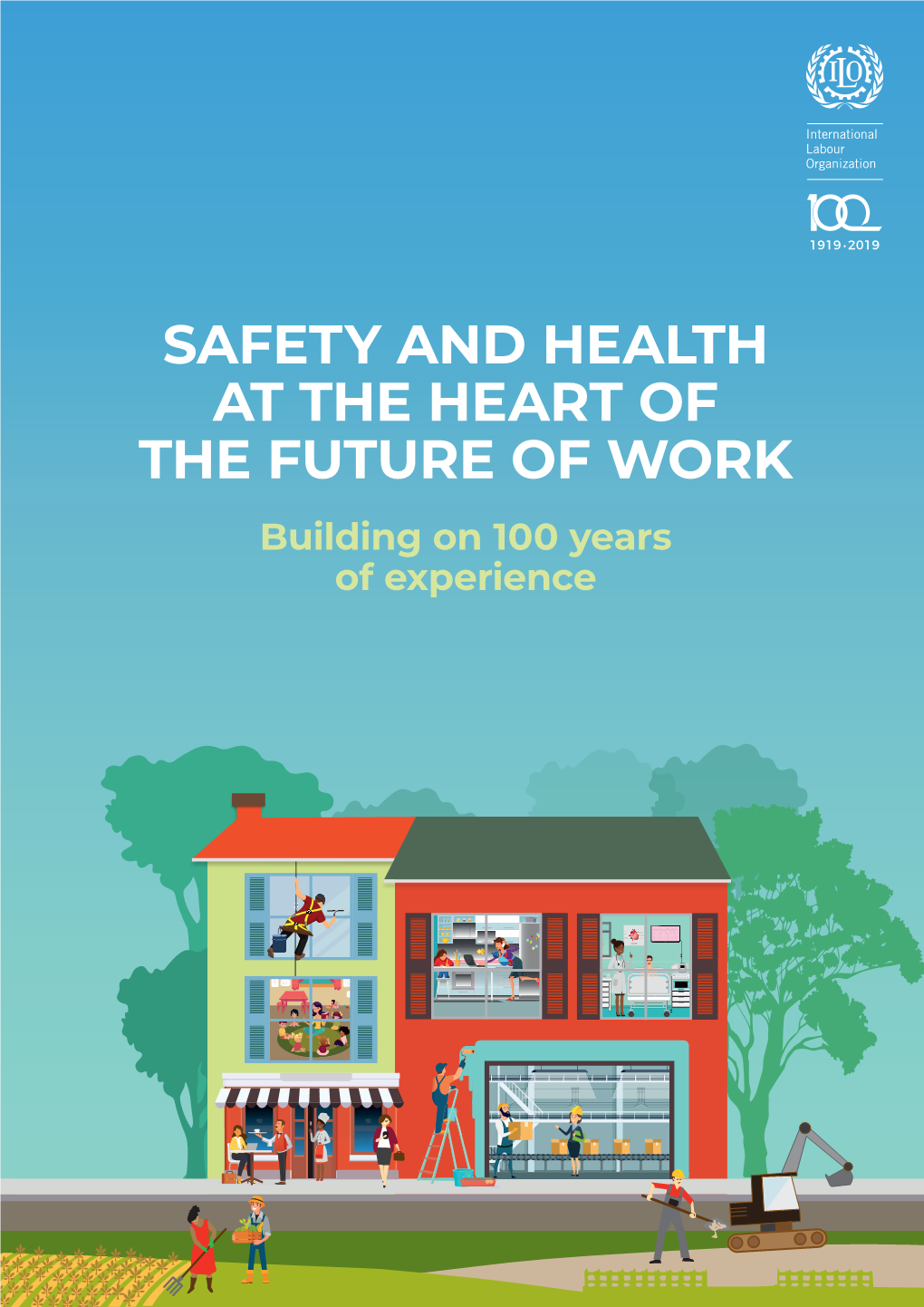 Safety and Health at the Future of Work