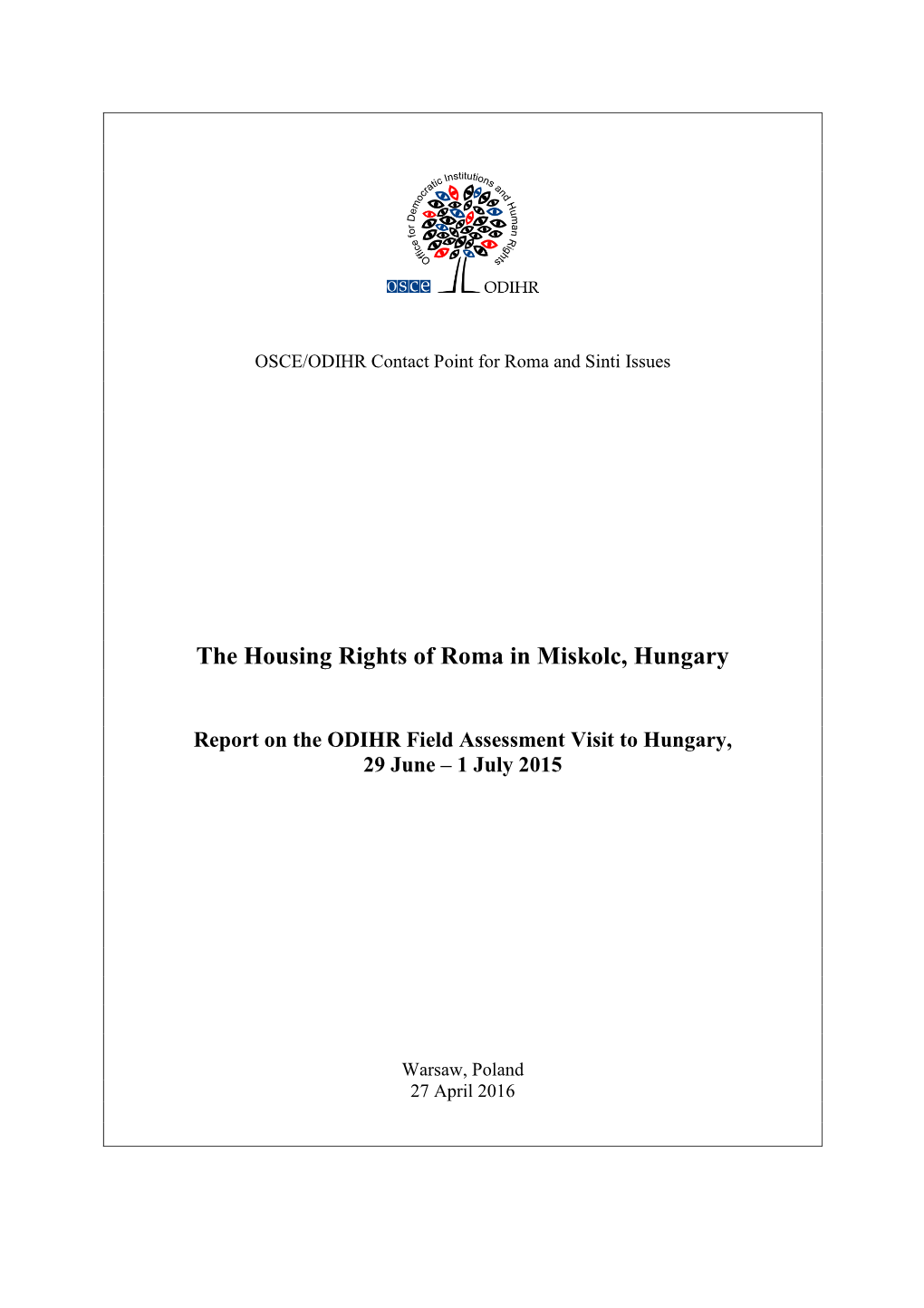 The Housing Rights of Roma in Miskolc, Hungary