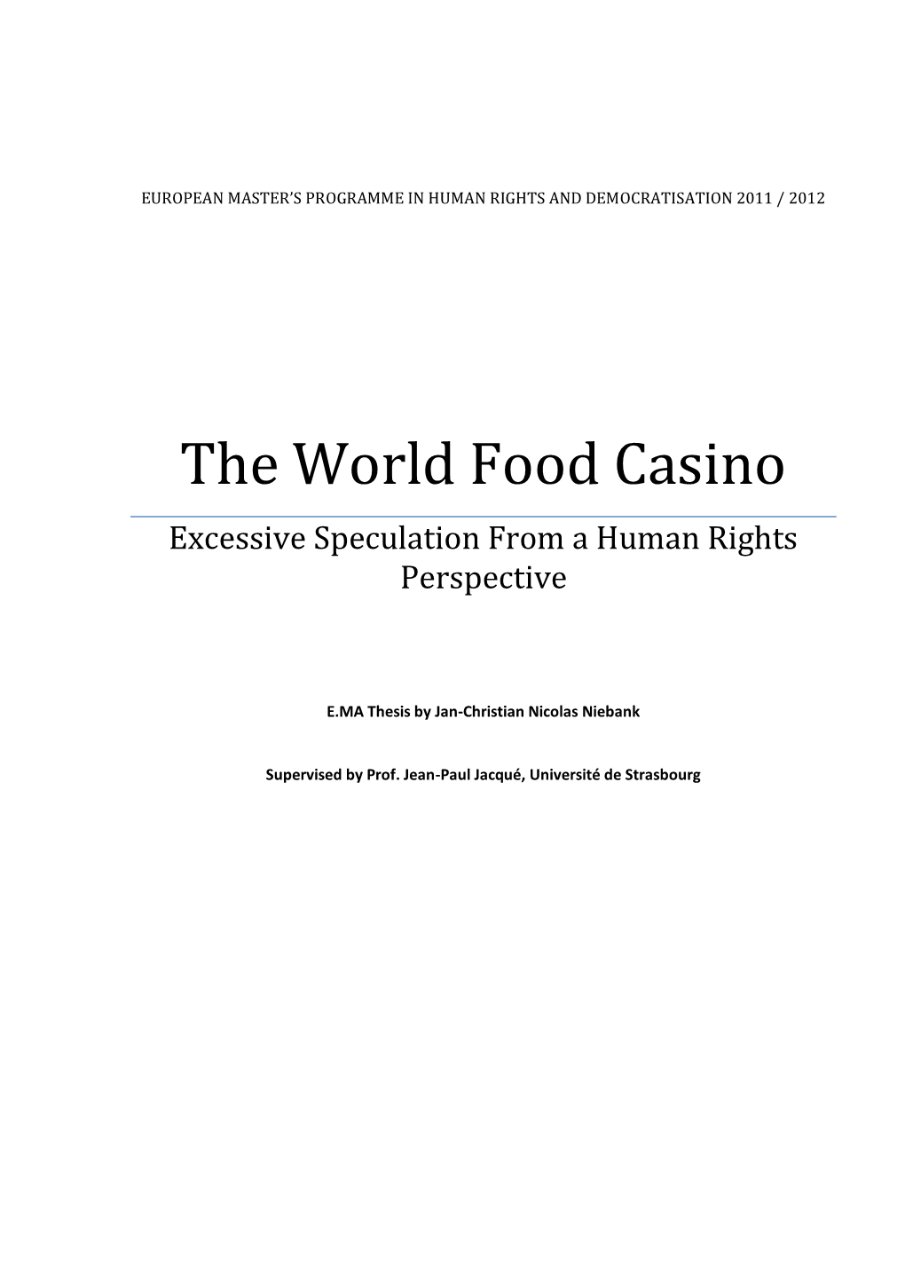 The World Food Casino Excessive Speculation from a Human Rights Perspective
