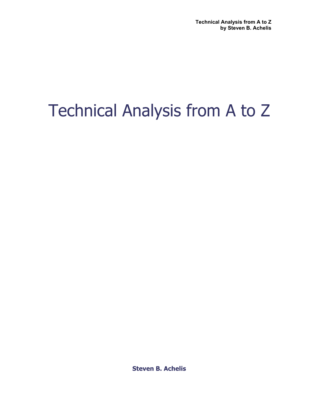 Technical Analysis from a to Z by Steven B