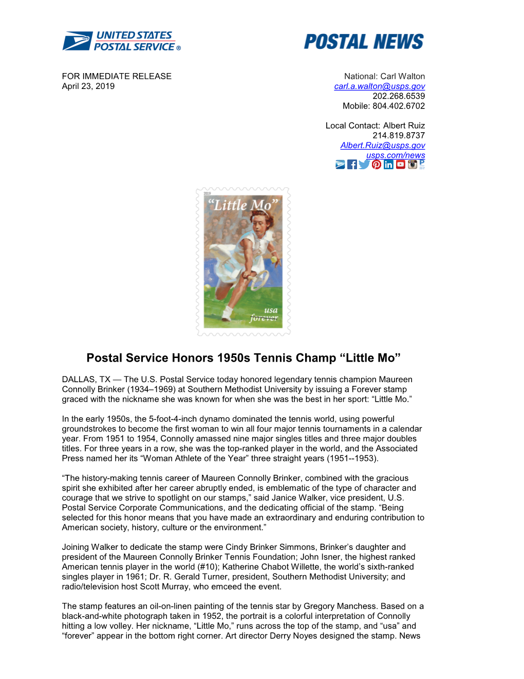 FOR IMMEDIATE RELEASE National: Carl Walton April 23, 2019 Carl.A.Walton@Usps.Gov 202.268.6539 Mobile: 804.402.6702