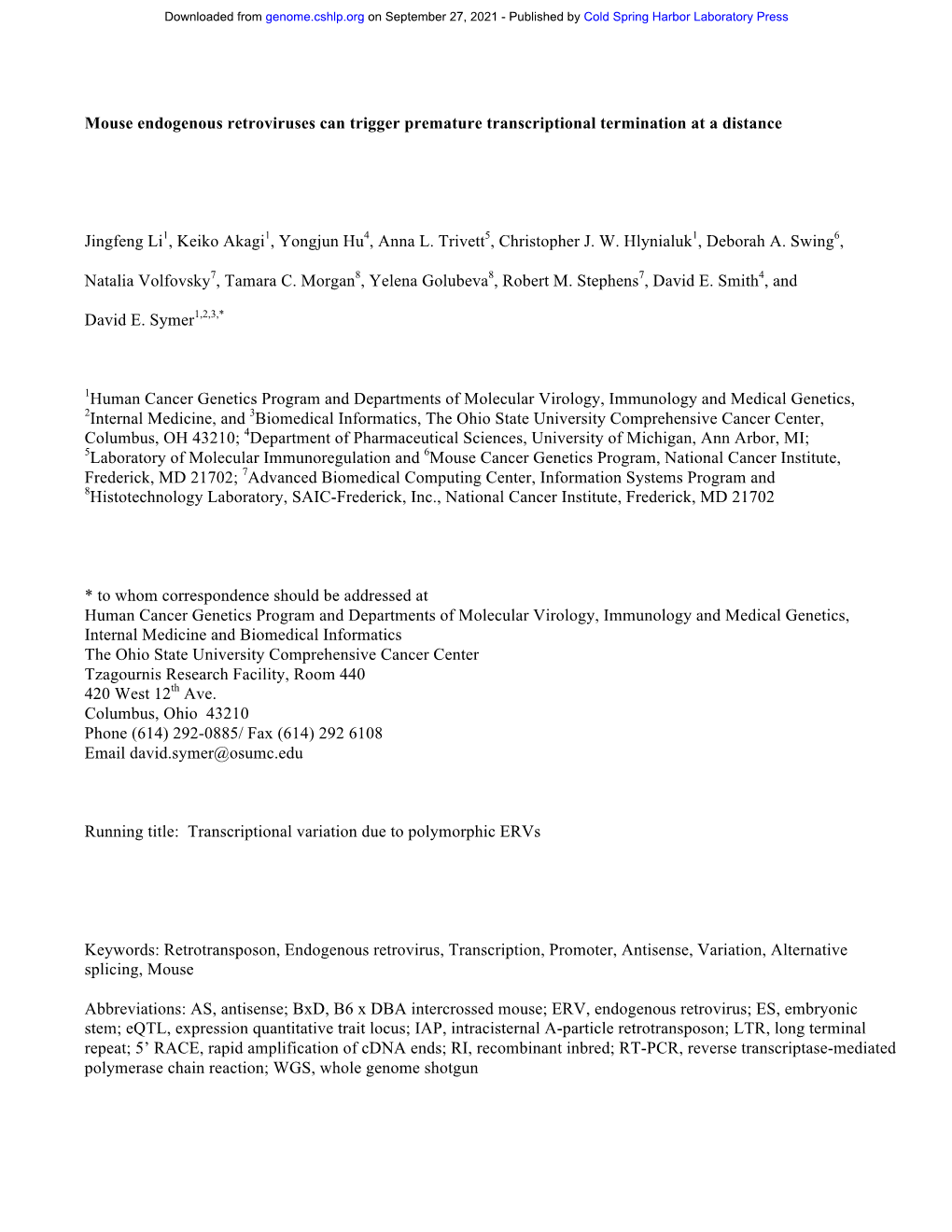 Mouse Endogenous Retroviruses Can Trigger Premature Transcriptional Termination at a Distance Jingfeng Li1, Keiko Akagi1, Yongju