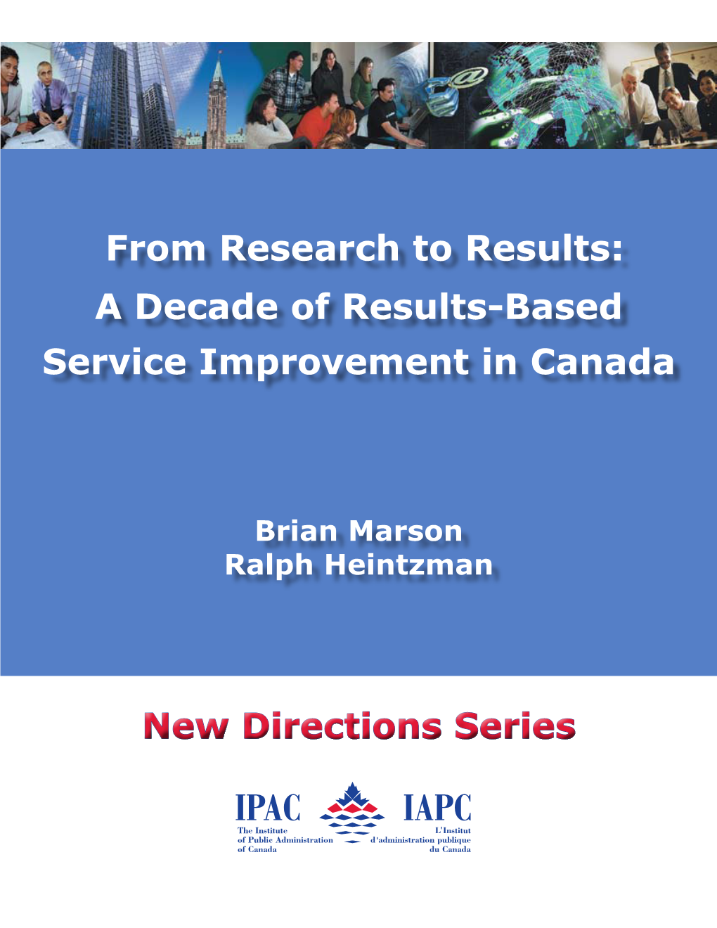 From Research to Results: a Decade of Results-Based Service Improvement in Canada
