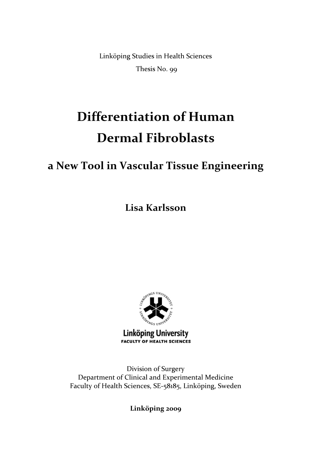 Differentiation of Human Dermal Fibroblasts