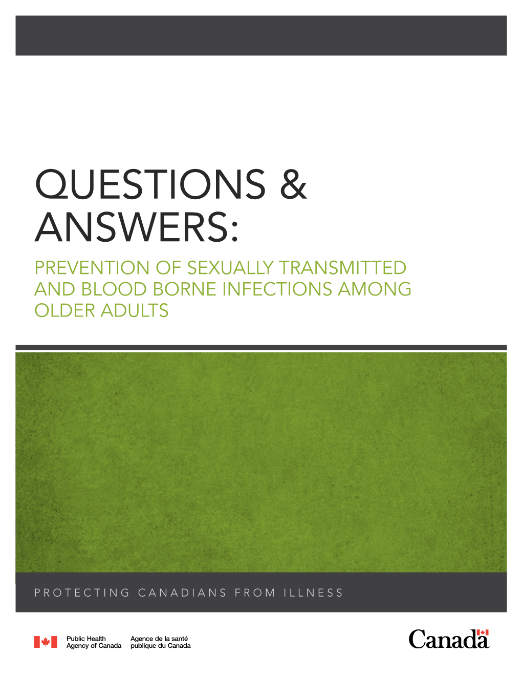 Questions & Answers: Prevention of Sexually Transmitted and Blood