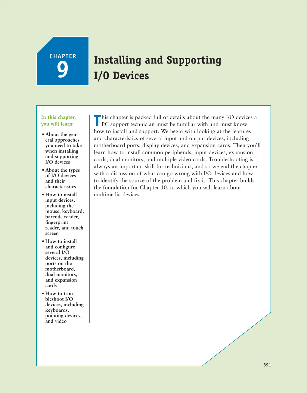 Installing and Supporting I/O Devices