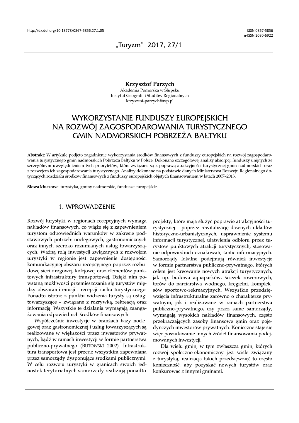 Wykorzystanie Funduszy Europejskich Na Rozwój Zagospodarowania Turystycznego Gmin Nadmorskich Pobrzeża Bałtyku