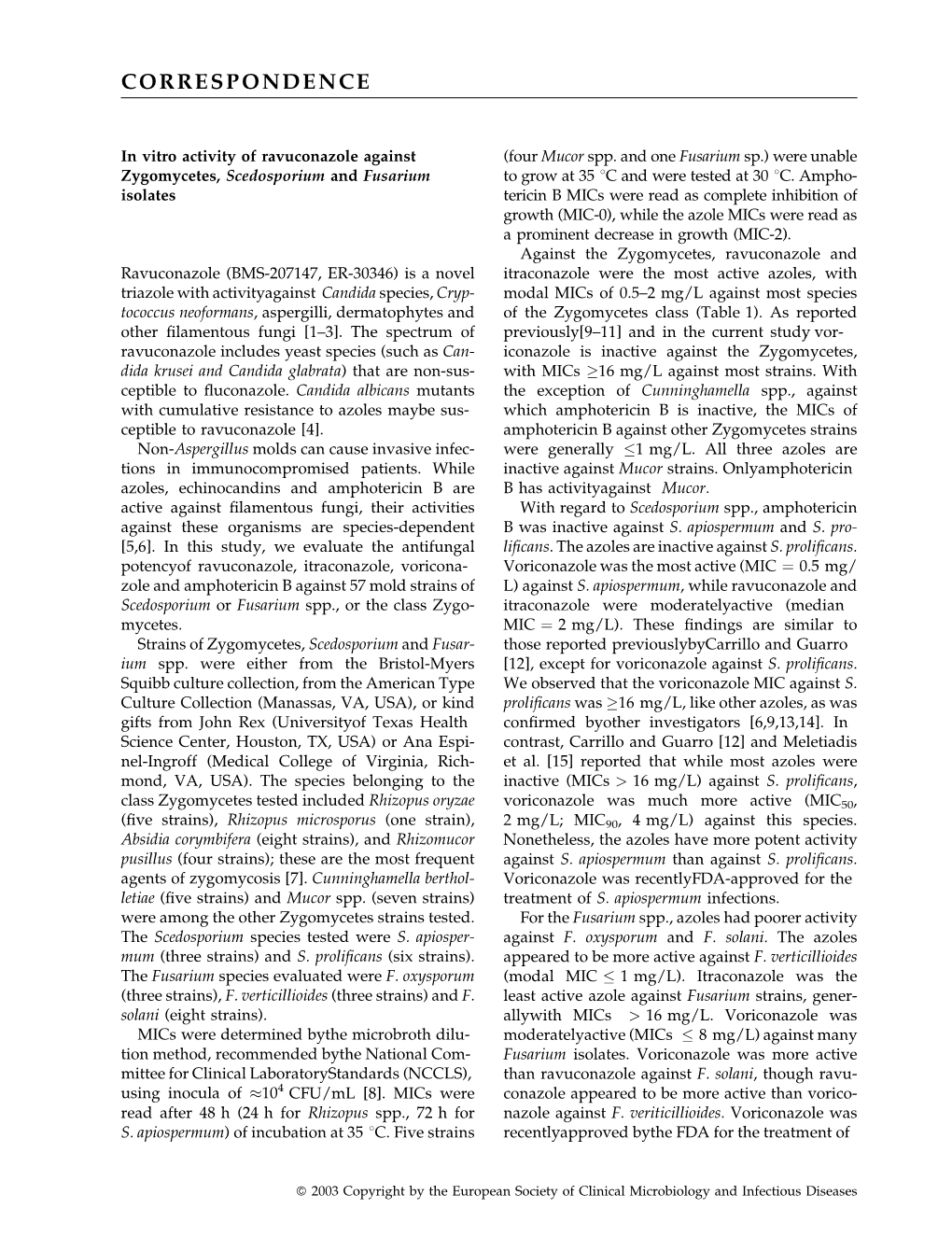 In Vitro Activity of Ravuconazole Against Zygomycetes, Scedosporium and Fusarium Spp