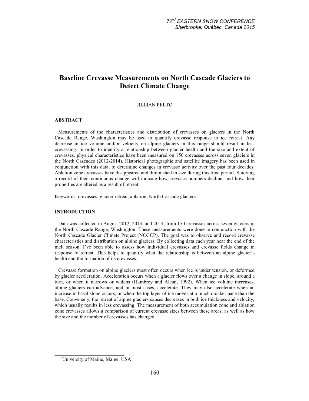 19 J. Pelto. Baseline Crevasse Measurements on North Cascade Glaciers to Detect Climate Change