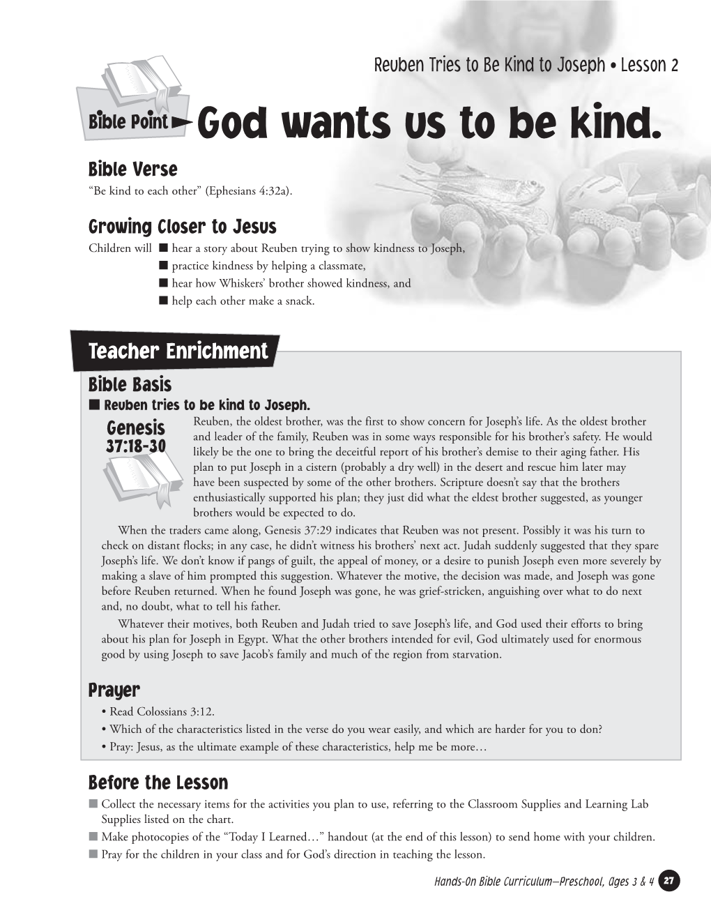 Bible Point God Wants Us to Be Kind. Bible Verse “Be Kind to Each Other” (Ephesians 4:32A)