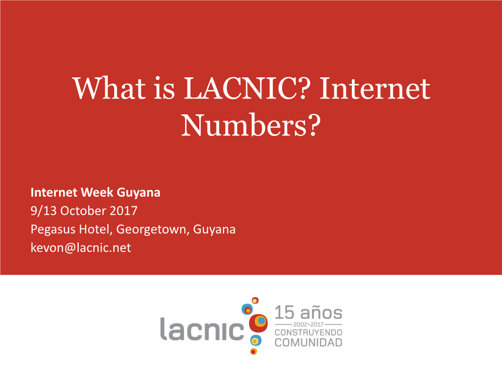 What Is LACNIC? Internet Numbers?