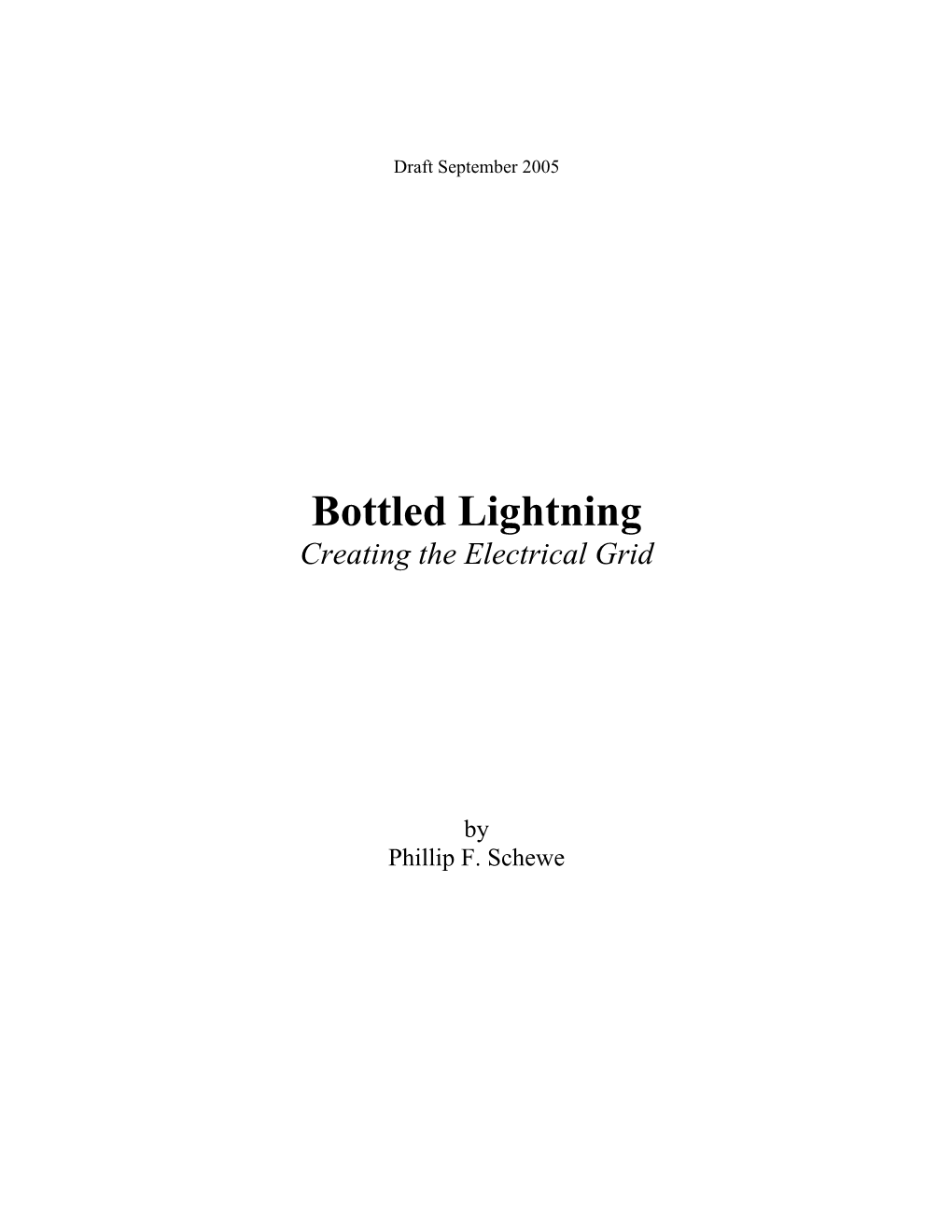 Bottled Lightning Creating the Electrical Grid