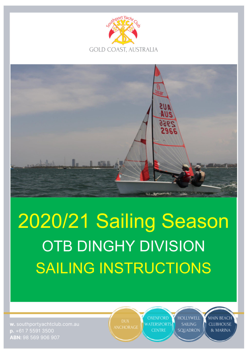 2020/21 Sailing Season OTB DINGHY DIVISION SAILING INSTRUCTIONS OTB DINGHY DIVISION – 2020/21 SAILING INSTRUCTIONS