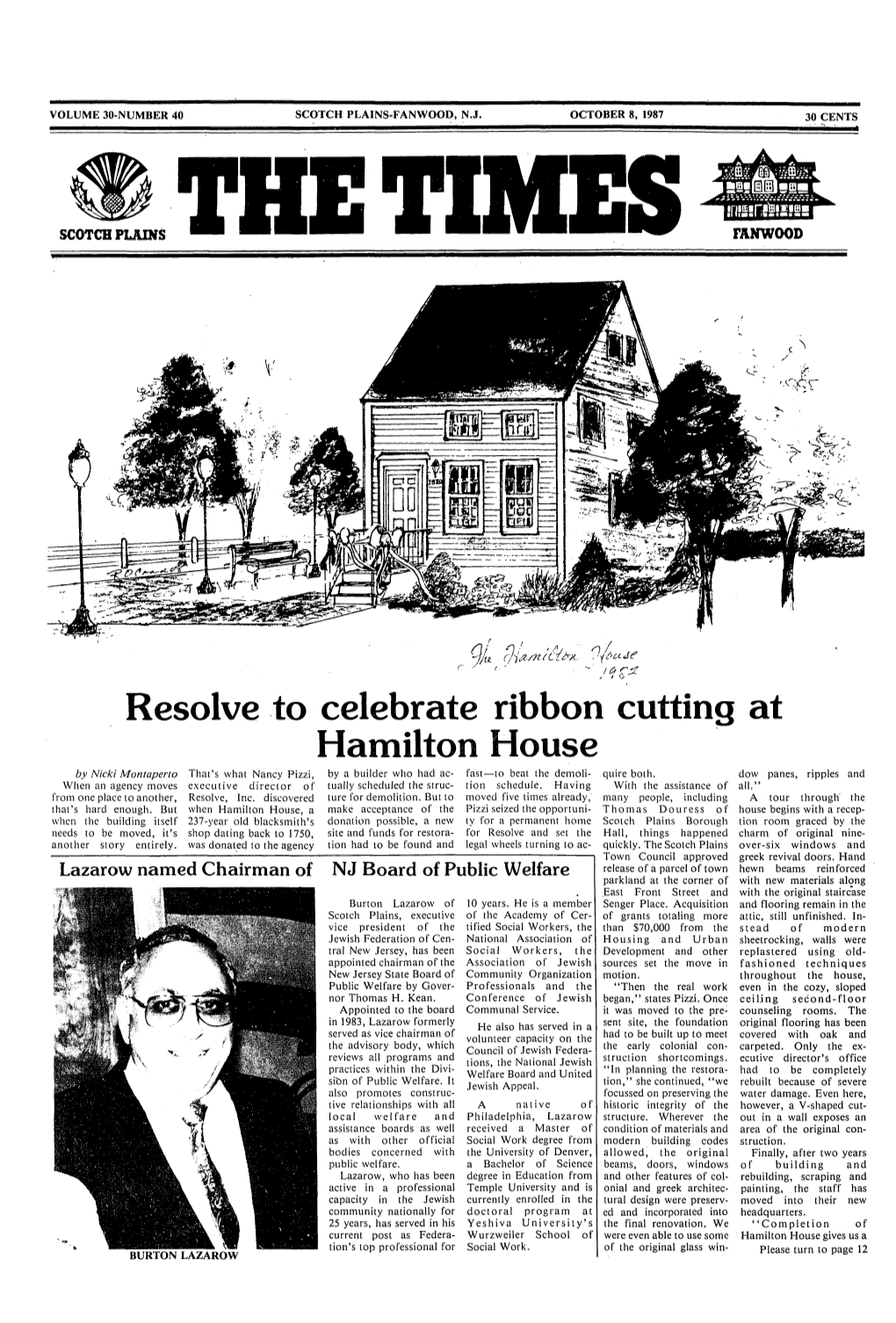 Resolve to Celebrate Ribbon Cutting at Hamilton House by Nicki Montaperto That's What Nancy Pizzi, by a Builder Who Had Ac- Fast—To Beat the Demoli- Quire Both