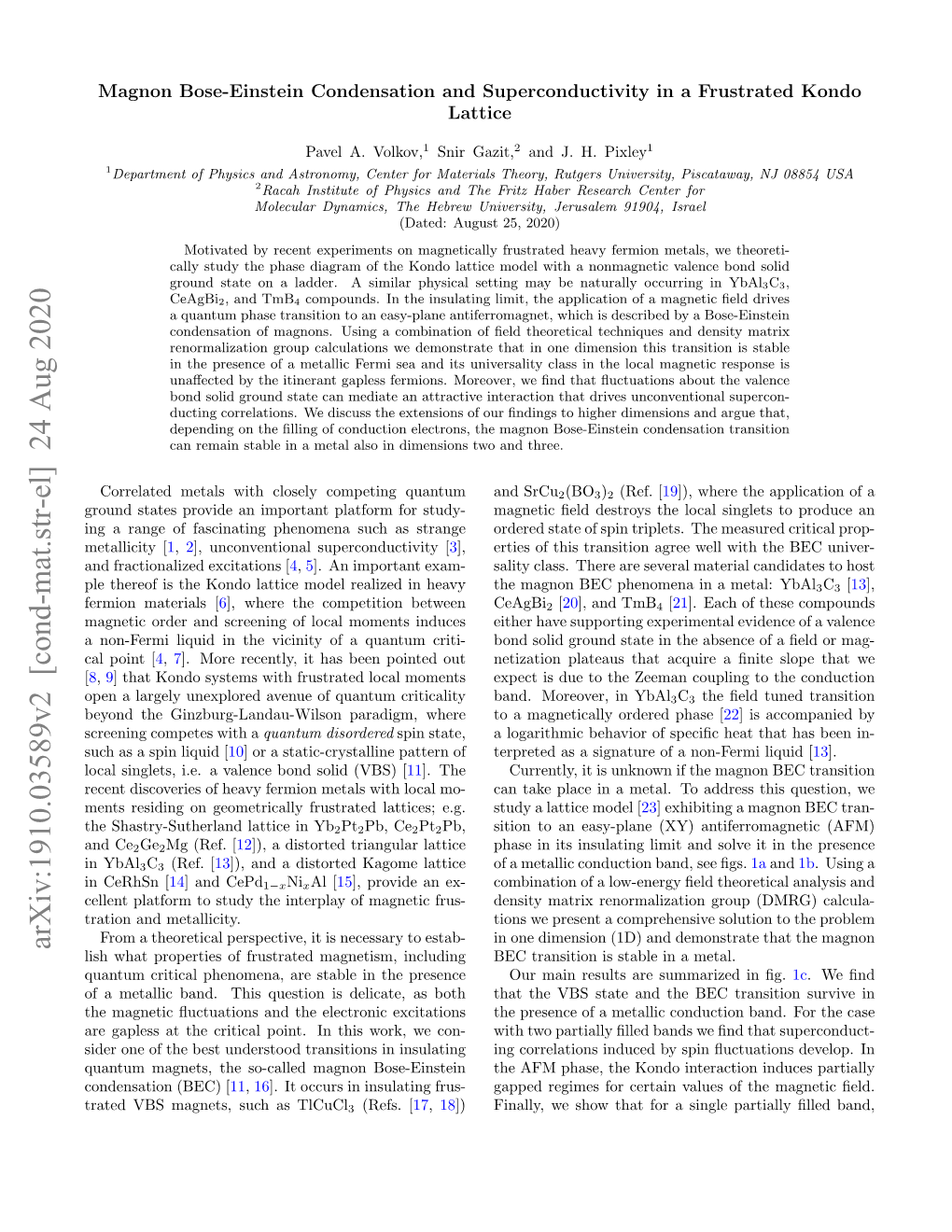 Arxiv:1910.03589V2 [Cond-Mat.Str-El] 24 Aug 2020 Lish What Properties of Frustrated Magnetism, Including BEC Transition Is Stable in a Metal