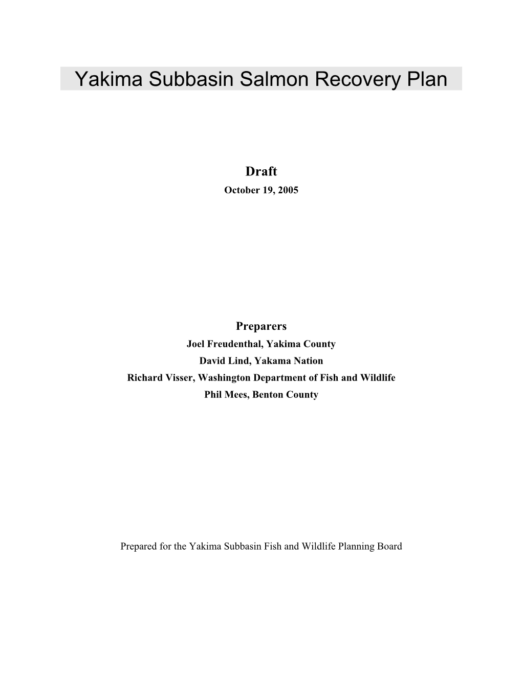 Draft Yakima Subbasin Salmon Recovery Plan