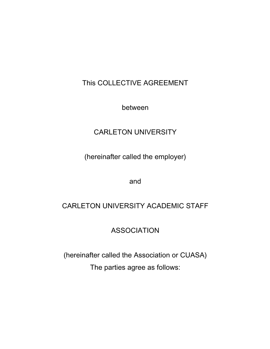 This COLLECTIVE AGREEMENT Between CARLETON UNIVERSITY