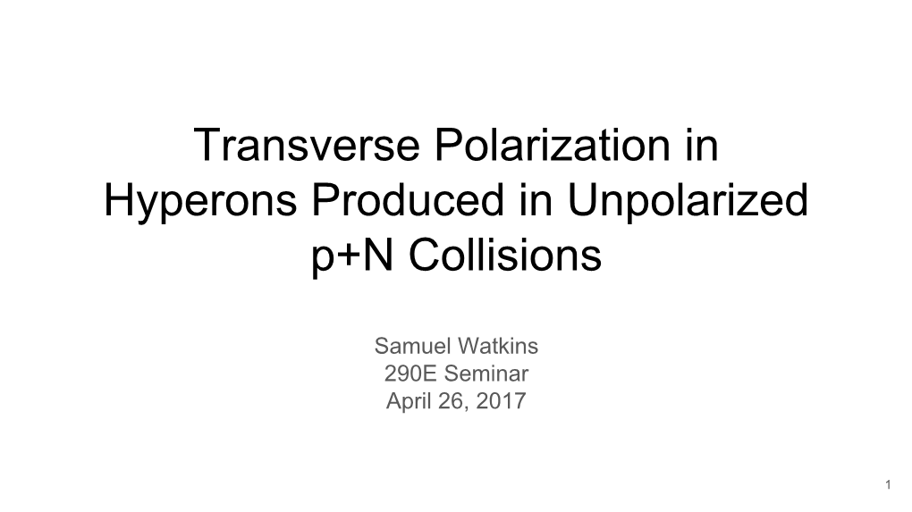 Transverse Polarization in Hyperons Produced in Unpolarized P+N Collisions