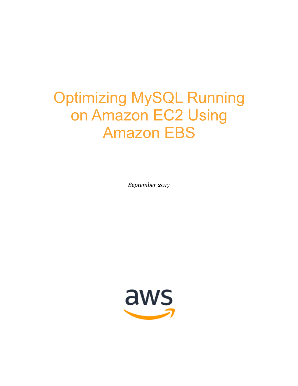 Optimizing Mysql Running on Amazon EC2 Using Amazon EBS