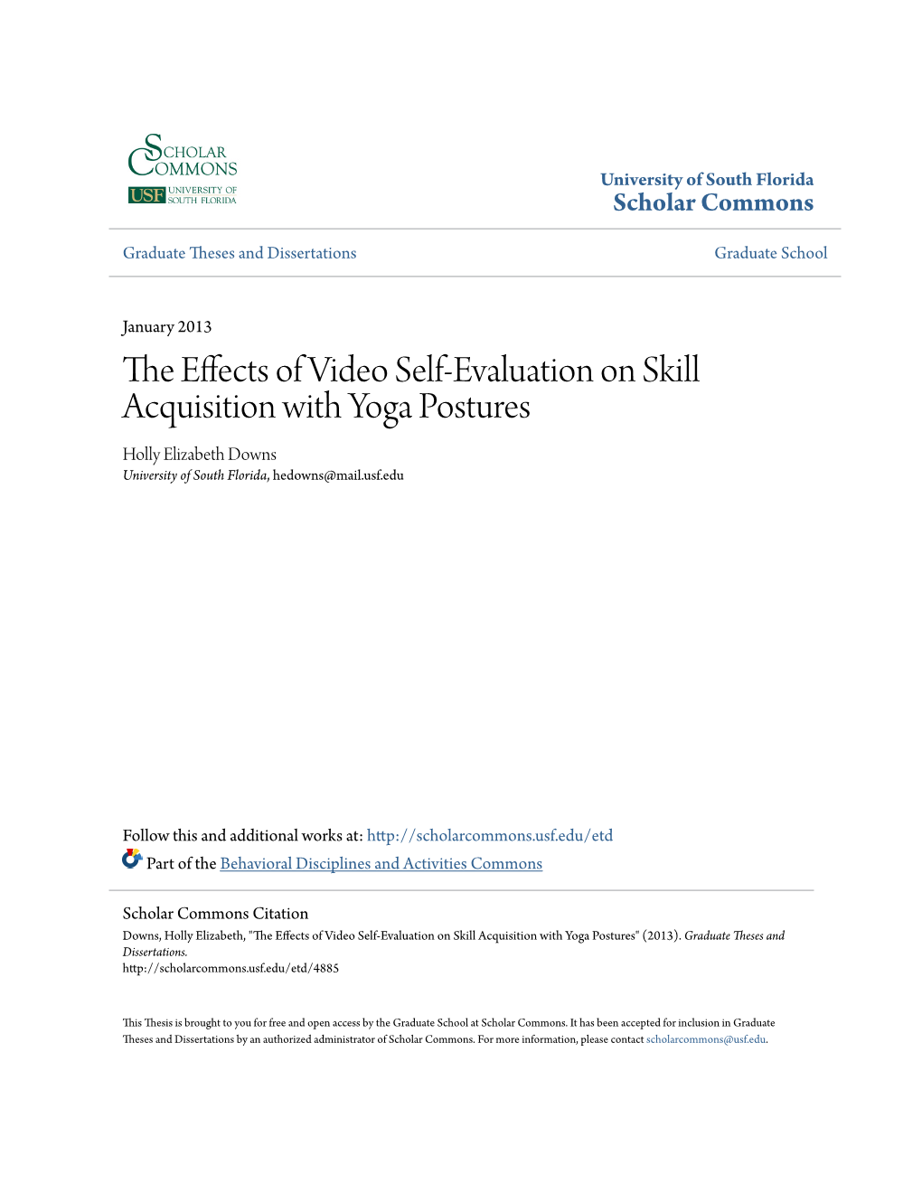 The Effects of Video Self-Evaluation on Skill Acquisition with Yoga Postures" (2013)