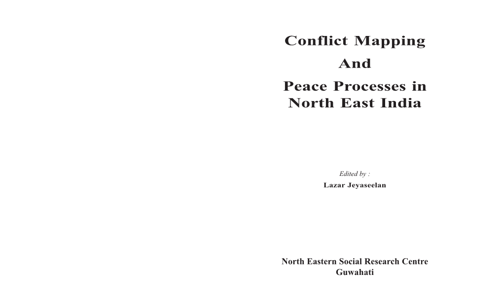 Conflict Mapping and Peace Processes in North East India