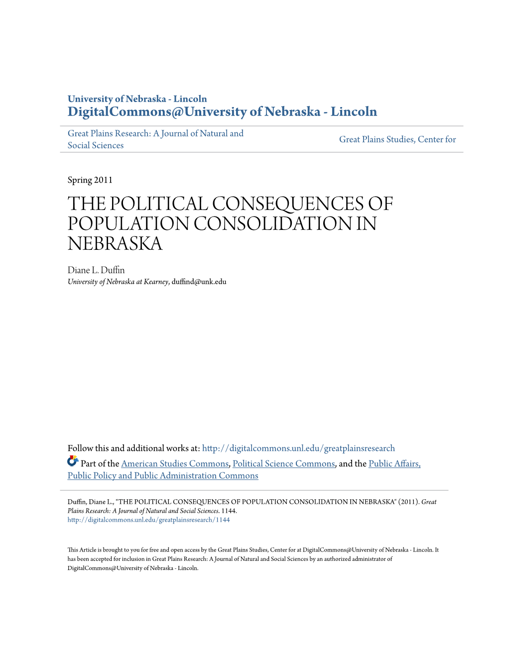 THE POLITICAL CONSEQUENCES of POPULATION CONSOLIDATION in NEBRASKA Diane L