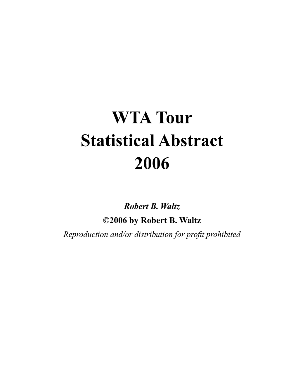 WTA Tour Statistical Abstract 2006