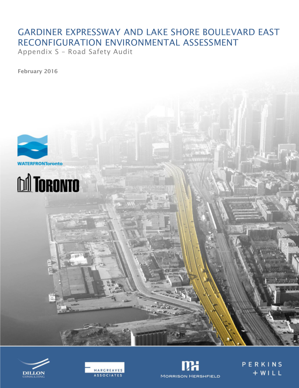 GARDINER EXPRESSWAY and LAKE SHORE BOULEVARD EAST RECONFIGURATION ENVIRONMENTAL ASSESSMENT Appendix S – Road Safety Audit