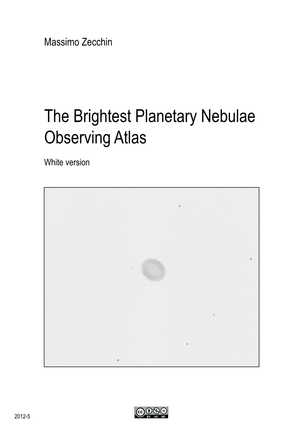 The Brightest Planetary Nebulae Observing Atlas
