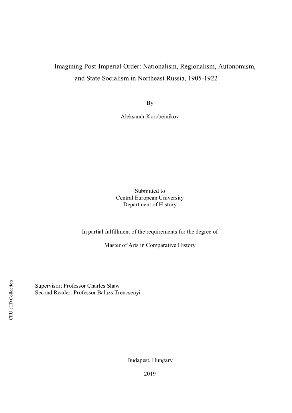 Imagining Post-Imperial Order: Nationalism, Regionalism, Autonomism, and State Socialism in Northeast Russia, 1905-1922