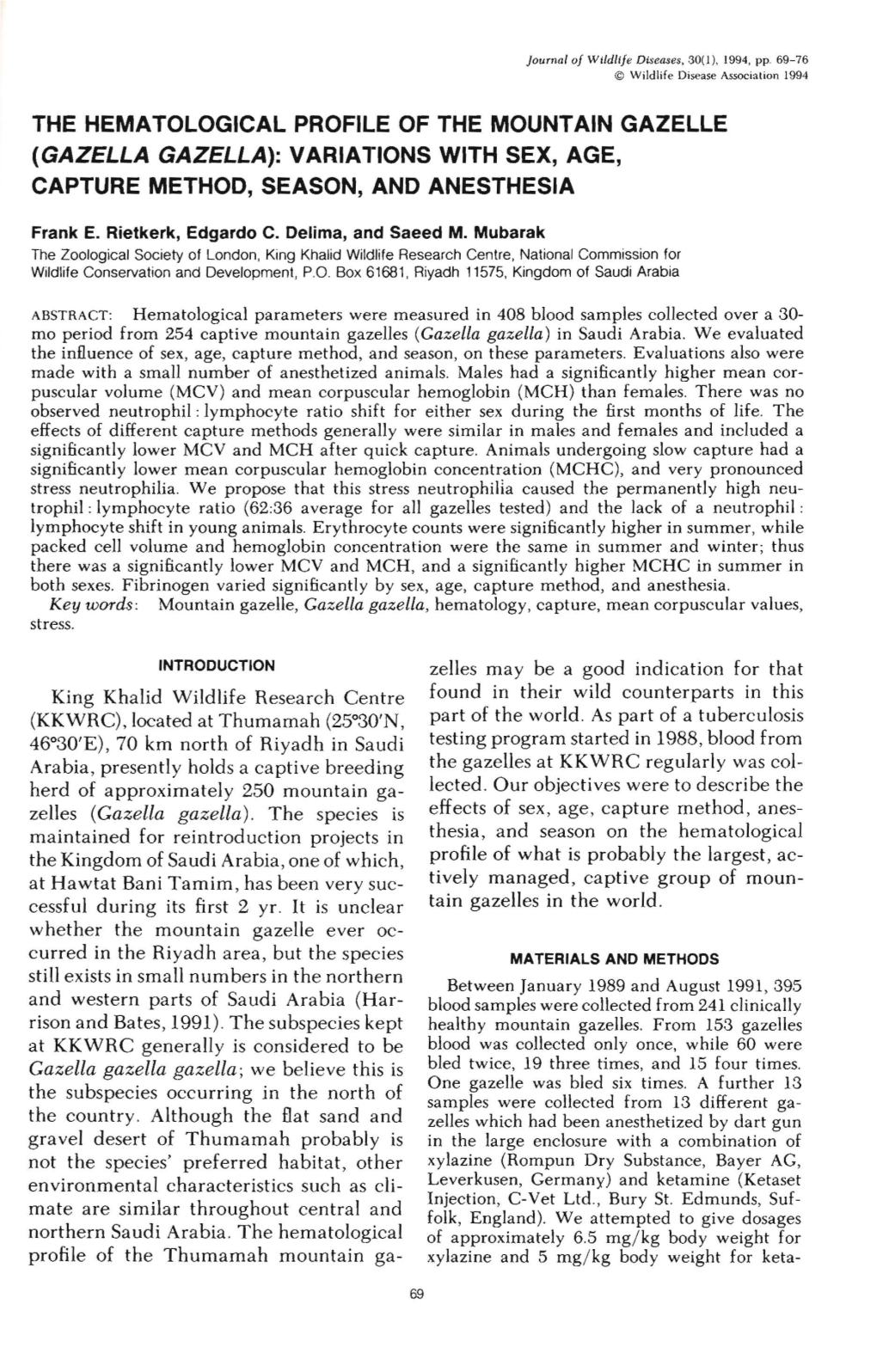 THE HEMATOLOGICAL PROFILE of the MOUNTAIN GAZELLE Ite­ Ke- (GAZELLA GAZELLA): VARIATIONS with SEX, AGE, IZO­ Ases CAPTURE METHOD, SEASON, and ANESTHESIA