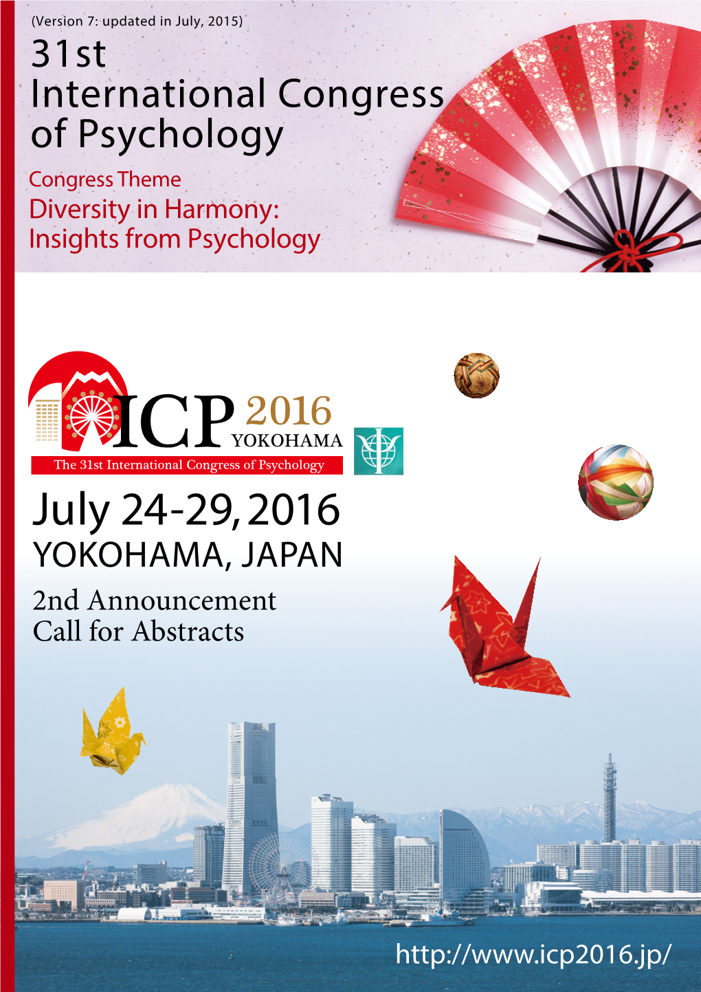 July 24-29, 2016 YOKOHAMA, JAPAN 2Nd Announcement Call for Abstracts