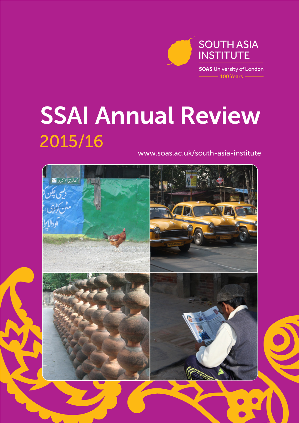 SSAI Annual Review 2015/16 SSAI ANNUAL REVIEW 2015/16 | 3 from the Director Professor Michael Hutt