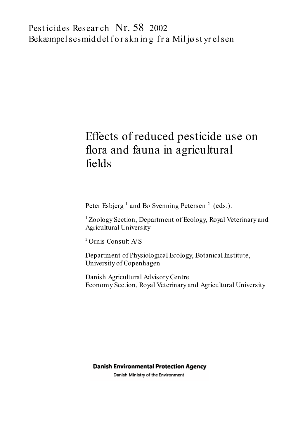 Effects of Reduced Pesticide Use on Flora and Fauna in Agricultural Fields