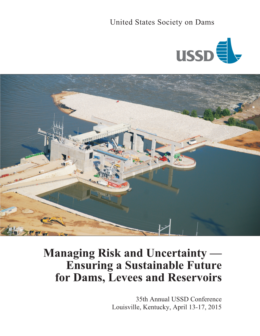 Ensuring a Sustainable Future for Dams, Levees and Reservoirs