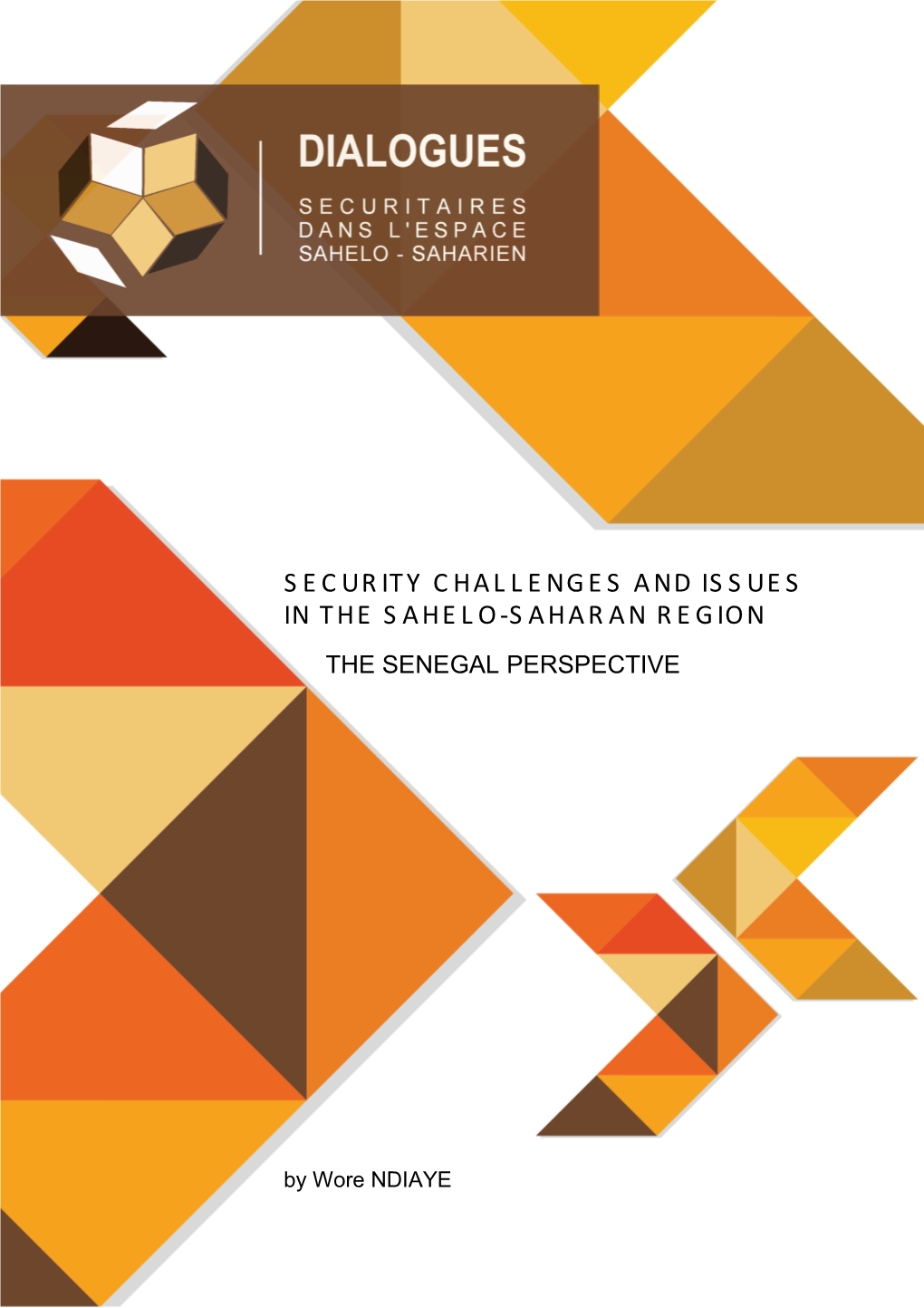 Security Challenges and Issues in the Sahelo – Saharan Region