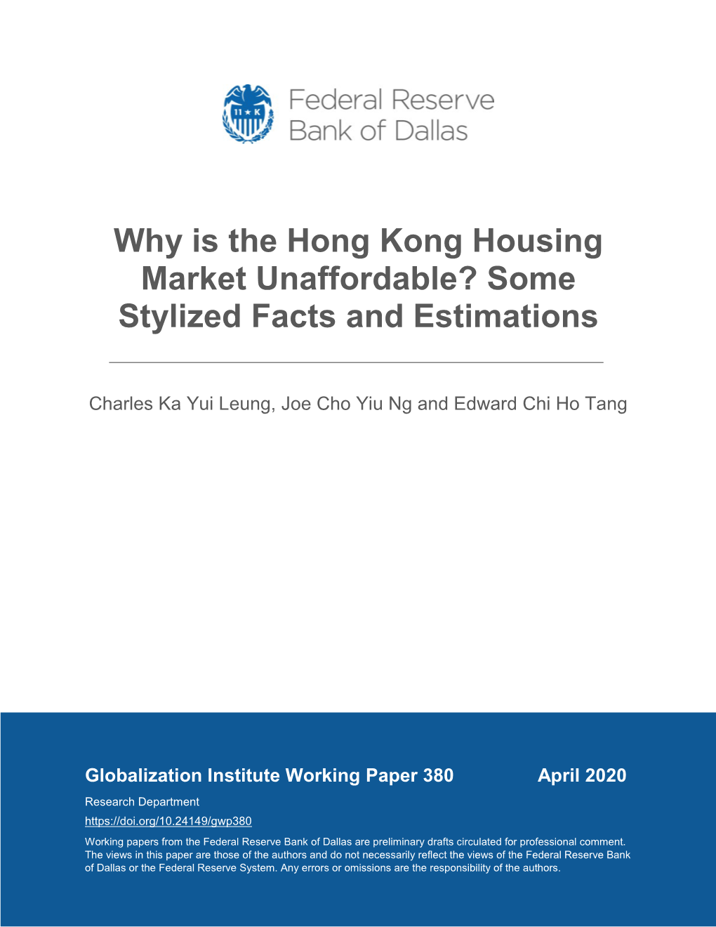 Why Is the Hong Kong Housing Market Unaffordable? Some Stylized Facts and Estimations