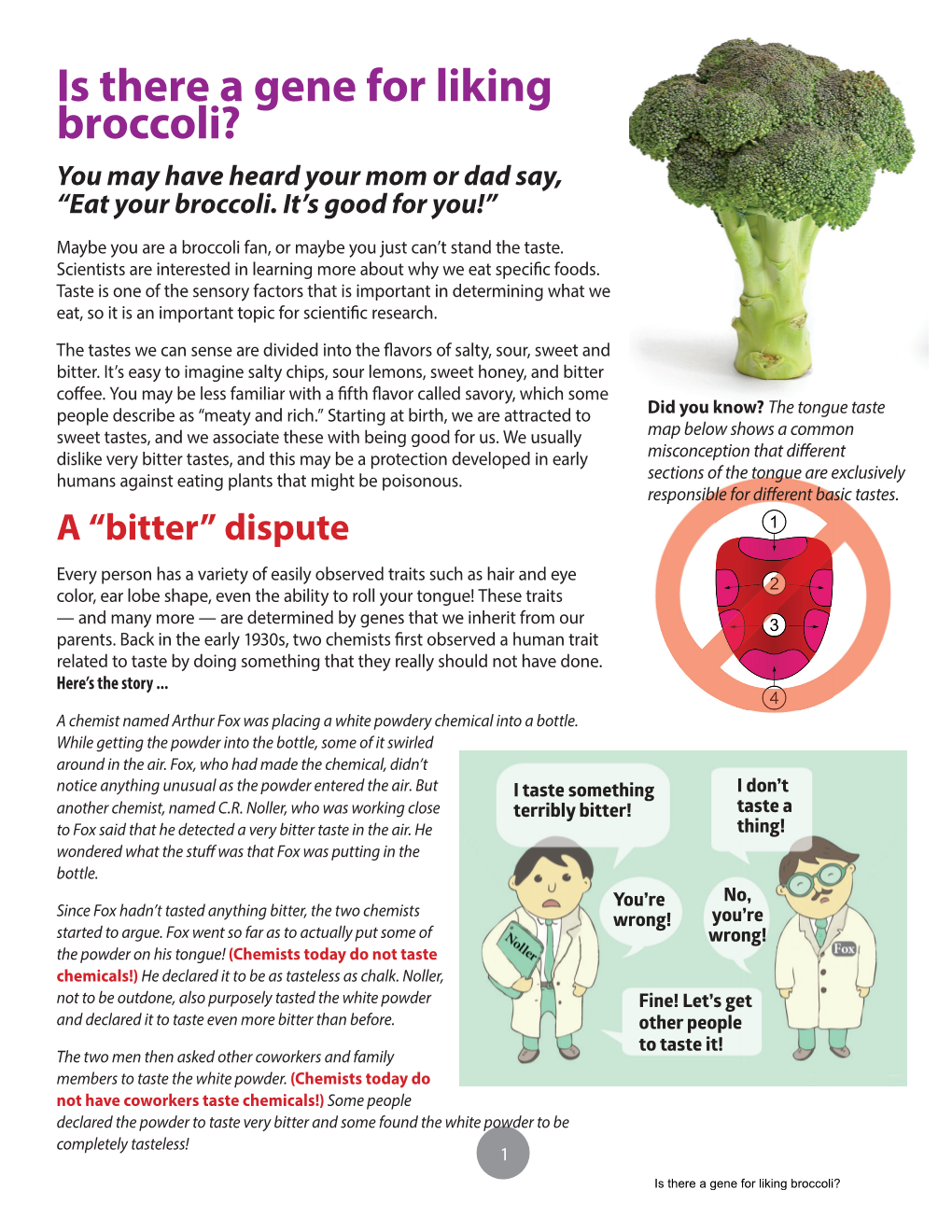 Is There a Gene for Liking Broccoli? You May Have Heard Your Mom Or Dad Say, “Eat Your Broccoli