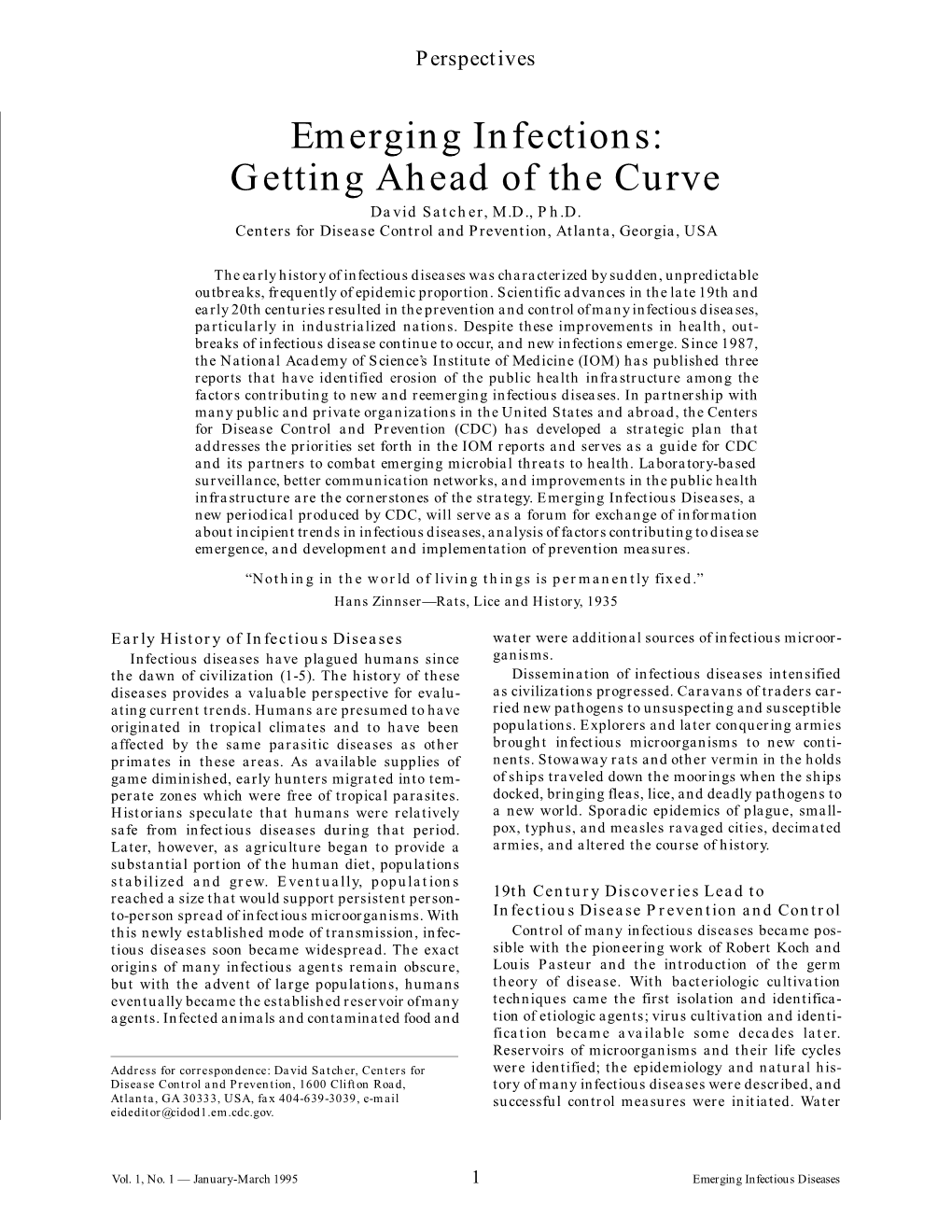 Emerging Infections: Getting Ahead of the Curve David Satcher, M.D., Ph.D