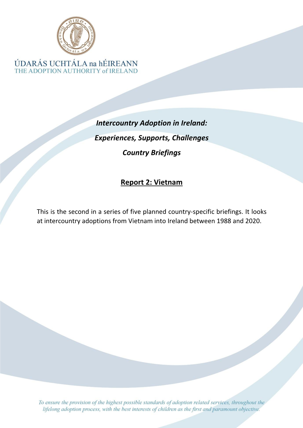 Intercountry Adoption in Ireland: Experiences, Supports, Challenges Country Briefings Report 2: Vietnam