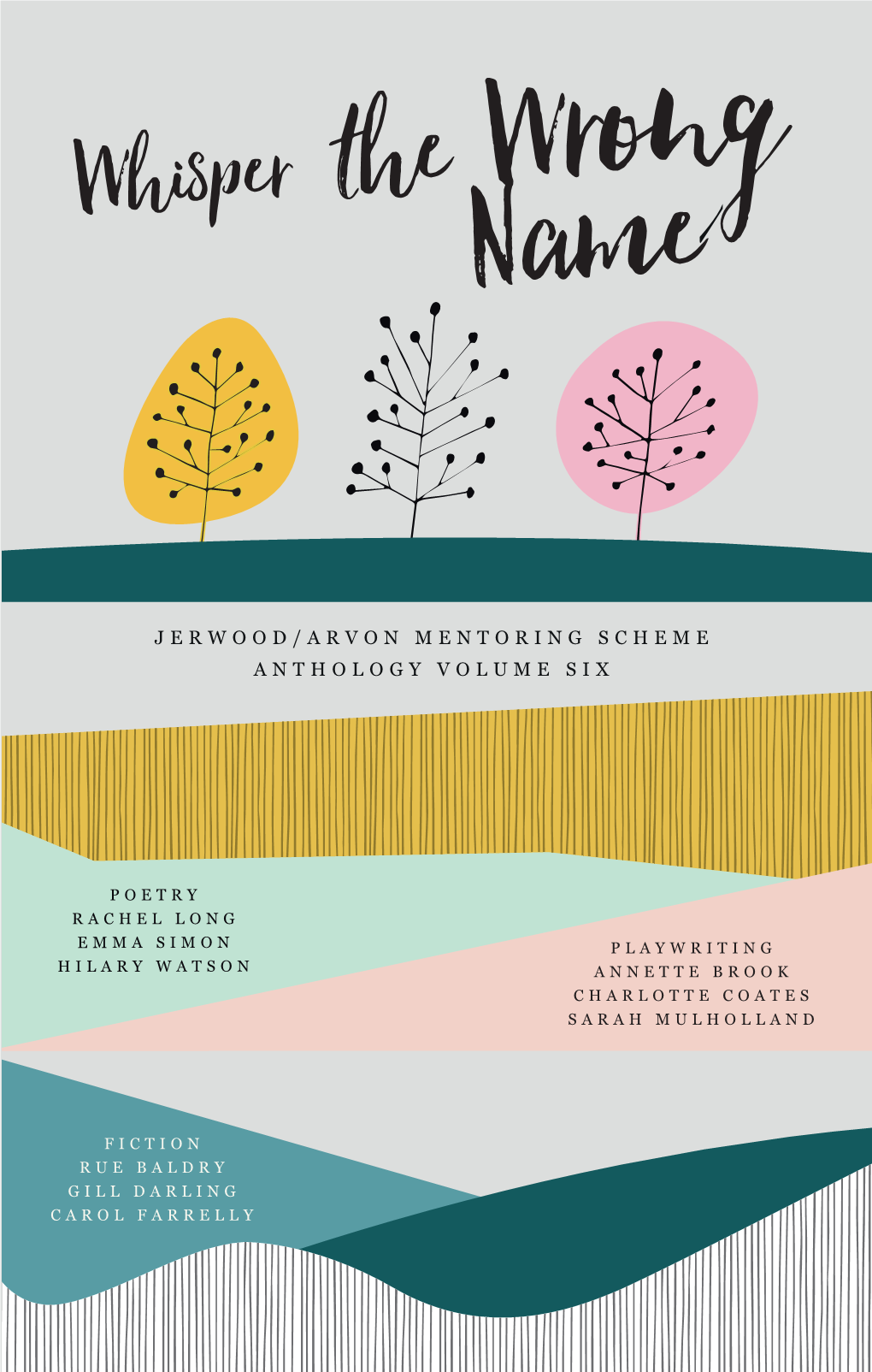 Jerwood/Arvon Mentoring Scheme Anthology Volume